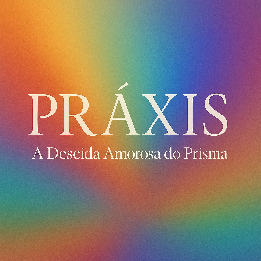 Práxis da Escola da Transfiguração Consciente