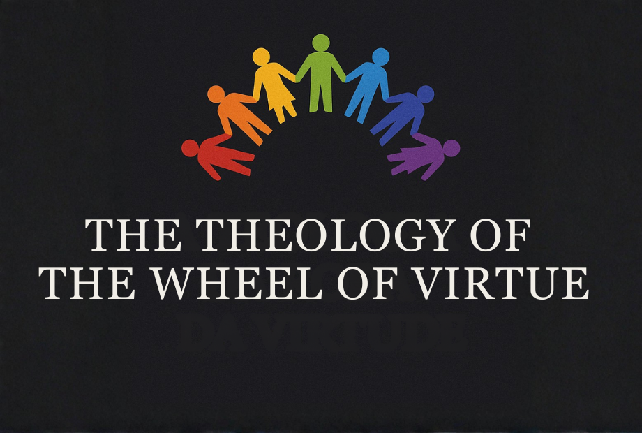 The Theology of the Wheel of Virtue